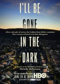 I'll Be Gone in the Dark poster