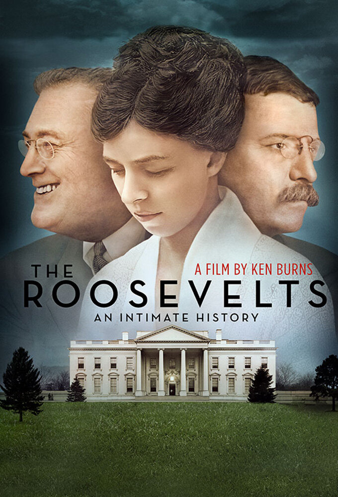 The Roosevelts: An Intimate History poster